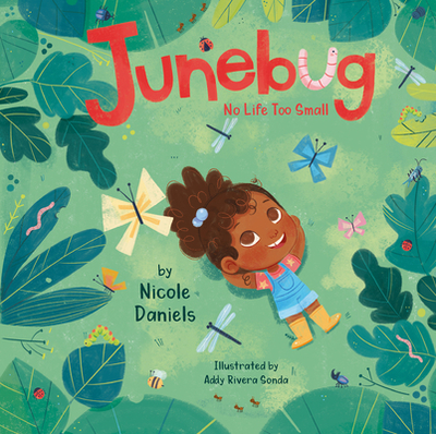 Junebug: No Life Too Small - Nicole, Daniels
