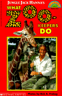 Jungle Jack Hanna's What Zookeepers Do