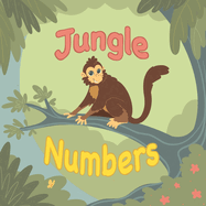 Jungle Numbers: Count to Ten with Twiggy the Monkey!