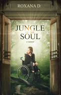 Jungle of the Soul: a memoir