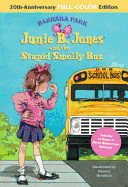 Junie B. Jones and the Stupid Smelly Bus: 20th-Anniversary Full-Color Edition (Junie B. Jones)