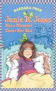 Junie B. Jones Has a Monster Under Her Bed