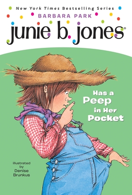 Junie B. Jones Has a Peep in Her Pocket - Park, Barbara