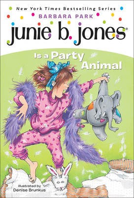 Junie B. Jones Is a Party Animal - Park, Barbara