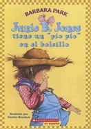 Junie B. Jones Tiene Un "Pio Pio" En El Bolsillo - Park, Barbara, and Brunkus, Denise (Illustrator)