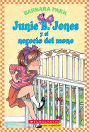 Junie B. Jones y El Negocio del Mono: (Spanish Language Edition of Junie B. Jones and a Little Monkey Business)