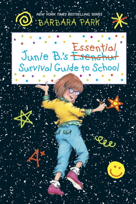 Junie B.'s Essential Survival Guide to School (Junie B. Jones) - Park, Barbara
