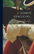 Junin y Ayacucho...