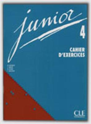 Junior 4 Cahier D'Exercices - Butzbach, M, and Martin, C, and Pastor, D