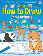 Junior How to Draw Baby Animals