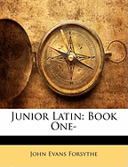 Junior Latin: Book One-