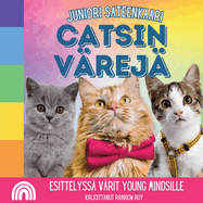 Juniori Sateenkaari, Catsin V?rej?: Esittelyss? v?rit Young Mindsille