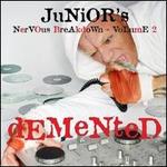 Junior's Nervous Breakdown Vol.2 (Demented/Mixed By Junior Vasquez)