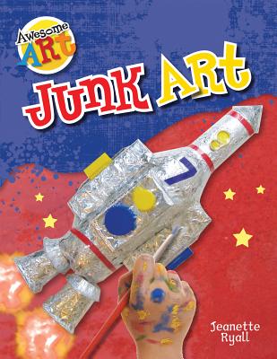 Junk Art - Ryall, Jeanette