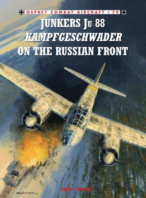 Junkers Ju 88 Kampfgeschwader on the Russian Front - 