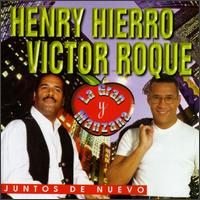 Juntos De Nuevo - Victor Roque Y La Gran Manzana & Henry Hierro