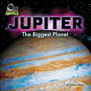 Jupiter: The Biggest Planet