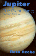 Jupiter: The Giant Planet - Beebe, Reta, and Reta, Beebe