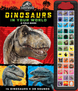 Jurassic World: Dinosaurs in Your World a Field Guide Sound Book