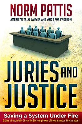 Juries and Justice: Saving a System Under Fire - Pattis, Norm