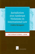 Jurisdiction Over Antitrust Violations in International Law: Volume 2