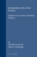 Jurisprudence for a Free Society:Studies in Law, Science and Policy
