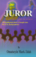 Juror: An Immigrant Juror's Insight Into the U.S. Jurisprudence