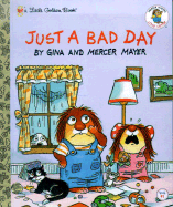 Just a Bad Day - Mayer, Gina, and Balzer, and Mayer, Mercer