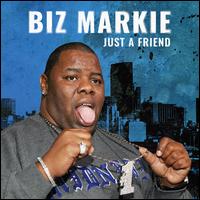 Just a Friend - Biz Markie