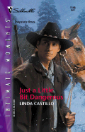 Just a Little Bit Dangerous - Castillo, Linda