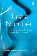 Just a Number: An International Legal Analysis on Age Discrimination