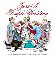 Just a Simple Wedding: A for Better or for Worse Collection Volume 35