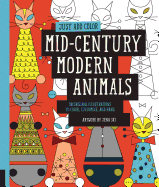 Just Add Color: Mid-Century Modern Animals: 30 Original Illustrations to Color, Customize, and Hang