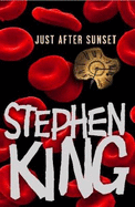 Just After Sunset - King, Stephen