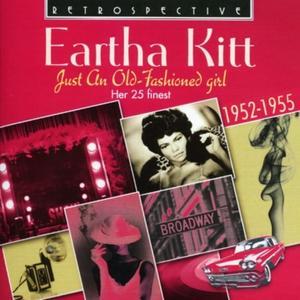 Just an Old-Fashioned Girl [25 Tracks] - Eartha Kitt