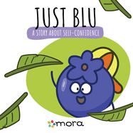 Just Blu: A Story About Self-Confidence