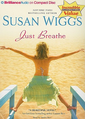 Just Breathe - Wiggs, Susan, and Burr, Sandra (Read by)