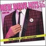 Just Can't Get Enough: New Wave Hits of the 80's, Vol. 13