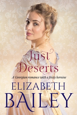 Just Deserts - Bailey, Elizabeth