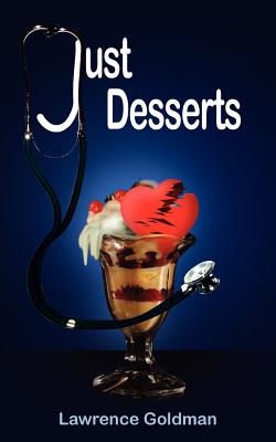 Just Desserts - Goldman, Lawrence