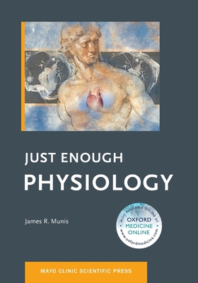 Just Enough Physiology - Munis, James R