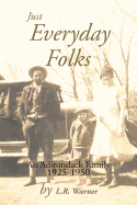 Just Everyday Folks: An Adirondack Family 1925-1950