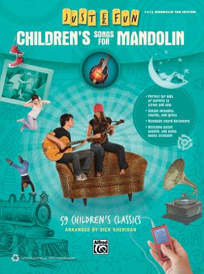 Just for Fun: Children'S Songs for Mandolin - Alfred Music