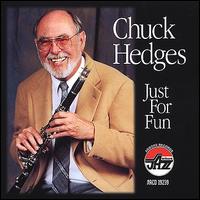 Just for Fun - Chuck Hedges