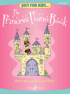 Just For Kids... The Princess Piano Book