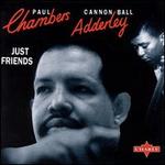 Just Friends - Paul Chambers/Cannonball Adderley