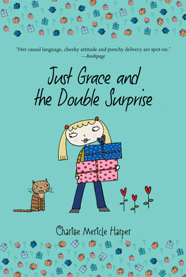 Just Grace and the Double Surprise - Harper, Charise Mericle