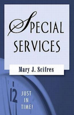 Just in Time!: Special Services - Scifres, Mary