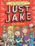 Just Jake: Dog Eat Dog #2 - Marcionette, Jake