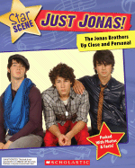 Just Jonas!: The Jonas Brothers Up Close and Personal